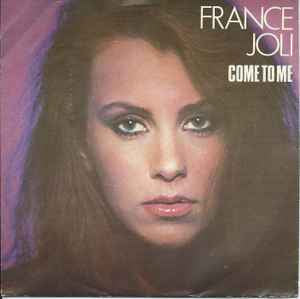 France Joli ‎– Come To Me 7”