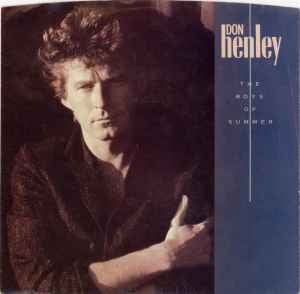 Don Henley – The Boys Of Summer 7”