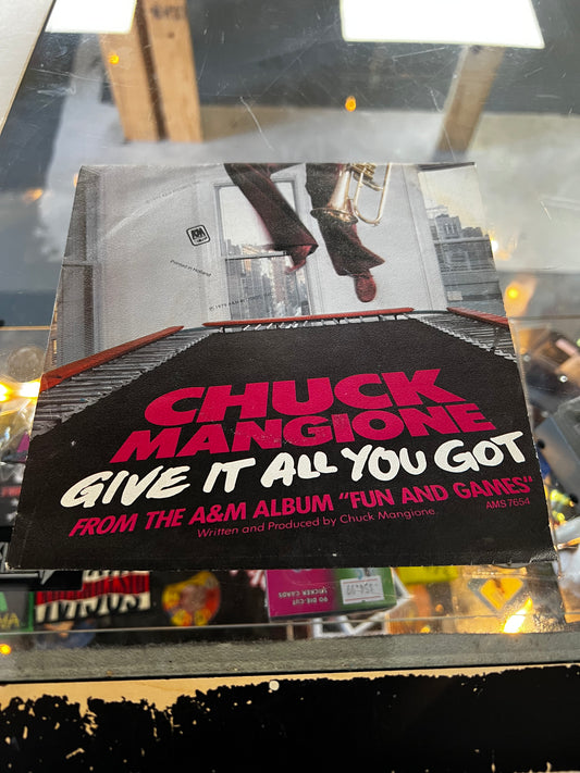 Chuck Mangione ‎– Give It All You Got 7”