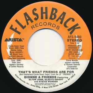 Dionne & Friends Featuring Elton John, Gladys Knight And Stevie Wonder ‎– That's What Friends Are For 7”