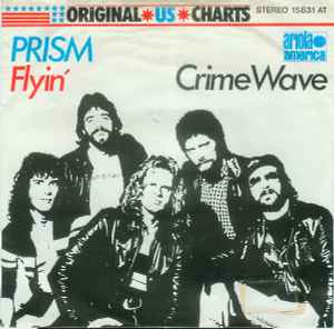 Prism • Flyin’/Crime Wave 7”