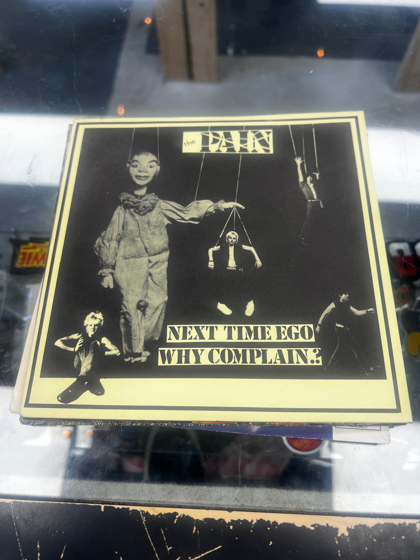 The Pain • Next Time Ego / Why Complain?
 7”