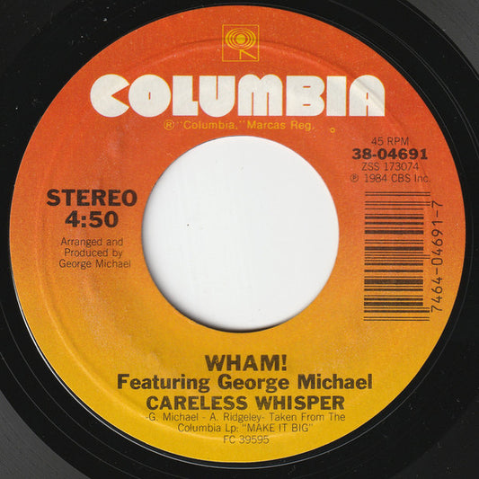Wham! Featuring George Michael – Careless Whisper 7”