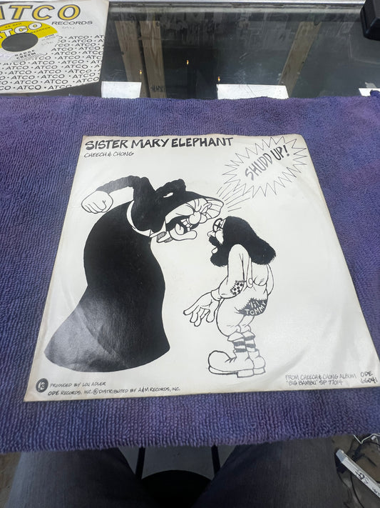 Cheech & Chong ‎– Sister Mary Elephant 7”