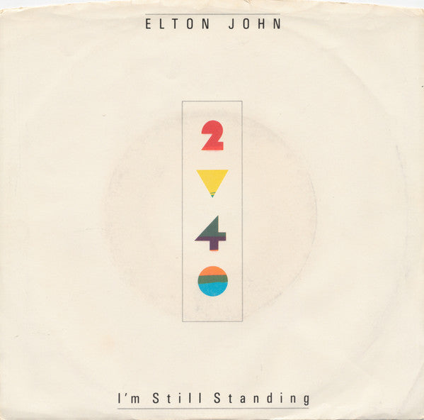 Elton John – I'm Still Standing 7”