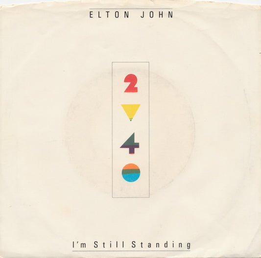 Elton John – I'm Still Standing 7”
