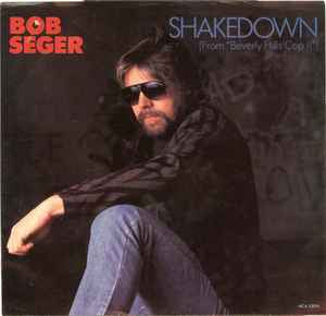 Bob Seger – Shakedown 7”