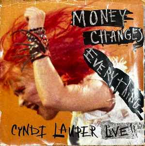 Cyndi Lauper ‎– Money Changes Everything (Live)