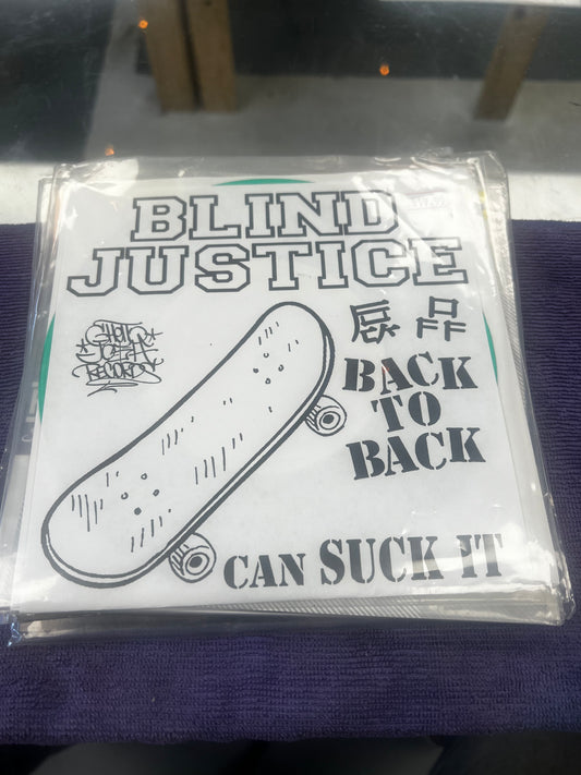 Blind Justice ‎– Back To Back Can Suck It 7”