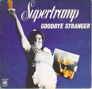Supertramp ‎– Goodbye Stranger 7”