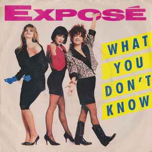 Exposé – What You Don't Know 7”