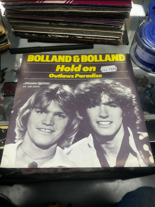 Bolland & Bolland ‎– Hold On 7”