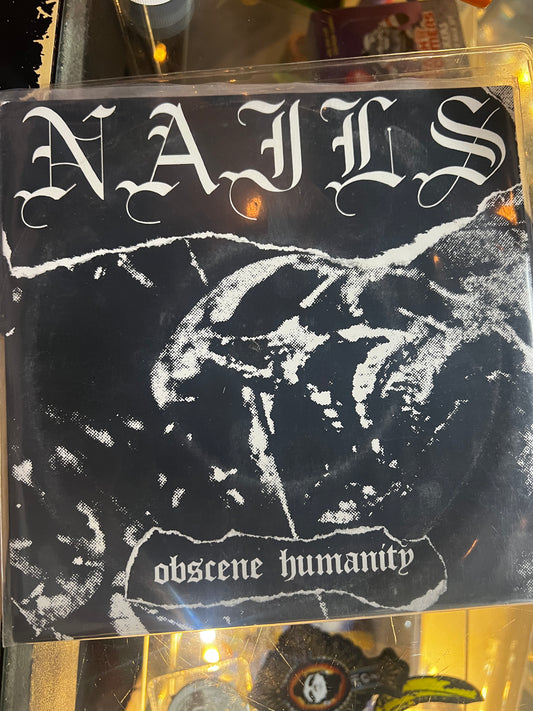Nails ‎– Obscene Humanity 7”