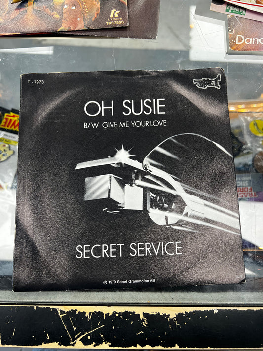 Secret Service ‎– Oh Susie
 7”