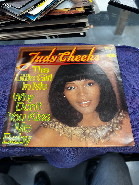 Judy Cheeks ‎– The Little Girl In Me / Why Don't You Kiss Me Baby 7”